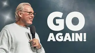 Go Again! || Ps Peter Mortlock