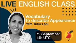 Cambly Live – Vocabulary to describe Appearance