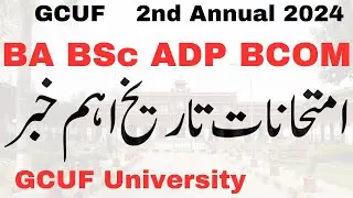 BA BSc ADP 2nd Annual 2024 Exams Date GCUF | ADP Exams 2nd Annual 2024 Date Sheet GCUF