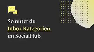 So nutzt du SocialHub Inbox Kategorien