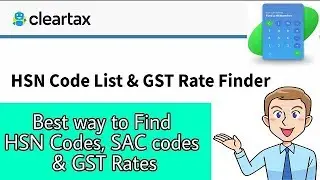 Best way to Find HSN Codes, SAC codes & GST Rates of goods and services under GST in India. (Hindi)
