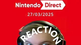 Nintendo Direct – 27/03/2025 REACTION!!!👀👀