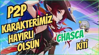 P2P Karakterimiz Hayırlı Olsun I Chasca Bütün Kiti I Genshin Impact I Türkçe