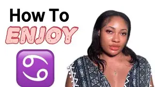How To Make ♋️ Much More Enjoyable