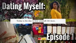 Solo Dating Series: Episode 1- Enjoying My Own Company