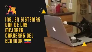 Ing. en sistemas una de las mejores carreras del Ecuador 🇪🇨