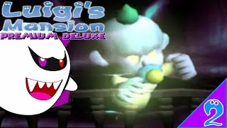 Luigi's Mansion Premium Deluxe: Episode 2 Chauncey's Temper Tantrum