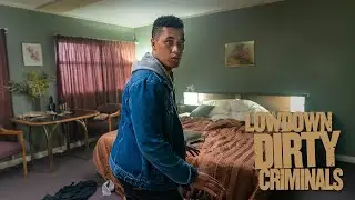Lowdown Dirty Criminals - Official Movie Trailer (2020)