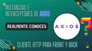 Conoce todo sobre AXIOS, instancias e interceptores | cliente HTTP - Solicitud API #react #nodejs