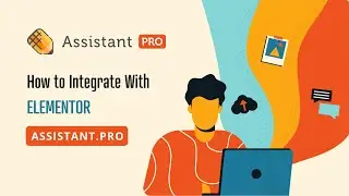 Assistant PRO ✏️ : Elementor Integration (Import + Export WordPress Page Builder Layouts)