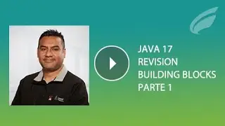 Revisión de Building Blocks Java 17 - Parte 1