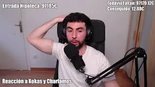Reaccionando a Xokas y su Cambio Físico - Un poco de charlita
