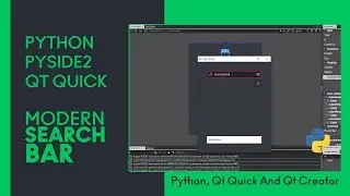 TUTORIAL - Modern Search Bar - Python, PySide2 And Qt Quick - [ Modern GUI / Flat Style ]