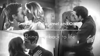 Snowbarry, Karamel and Olicity | Bring me back to life