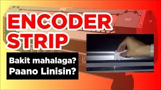 EP040 - Tutorial Encoder Strip  or Raster Film Maintenance |