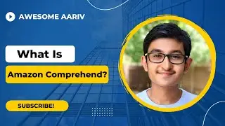 What is Amazon Comprehend?