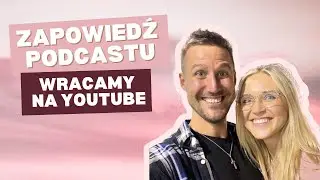 Zapowiedź podcastu "Miłością silni" | WRACAMY NA YOUTUBE
