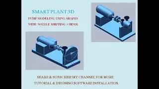 Smart plant 3D tutorials | pump modeling in SP3D Using shapes || smart Plant practice tutorials