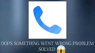 Solve "Truecaller" Oops Something Went Wrong Please Try Again Later Problem