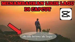 MENAMBAHKAN LIRIK LAGU SECARA OTOMATIS DI CAPCUT