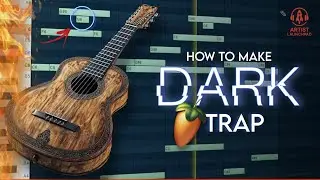 How to make dark trap beats in fl studio 