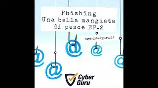 Phishing - Ep.2 - Una bella mangiata di pesce!