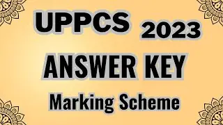 UPPSC 2023 Answer Key Marking Scheme | Don't Wait for Answer key