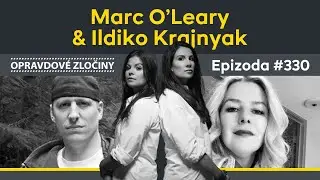 #330 - Marc O’Leary & Ildiko Krajnyak