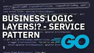 Business Logic Layers in your Golang services!? - Golang Service Architecture