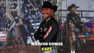 MARCOS GOMES (CAFÉ) | Melhores Montarias