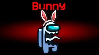 Among Us Hide n Seek but the Impostor is Bunny