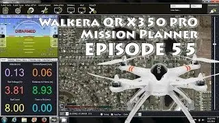 Walkera QR X350 Pro APM Mission Planner. How-To