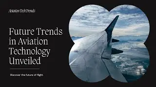 Future Trends in Aviation Technology - Speculating the Future of Aviation and Emerging Technologies