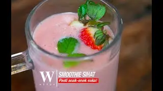 SMOOTHIE SIHAT & SEDAP, KEKAL AWET MUDA!