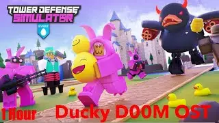 Tower Defense Simulator OST - Ducky D00M [1 Hour]
