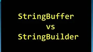 StringBuffer Vs StringBuilder| java interview questions | java