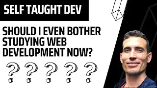 Software Development - should I bother studying web development now?