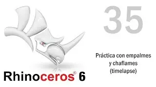 Rhino 6 :: Ejercicio 35 Práctica de empalmes y chaflanes