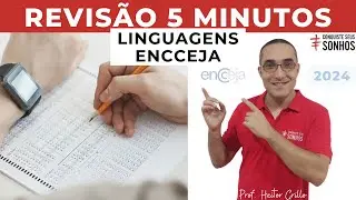 REVISÃO DE 5 MINUTOS - LINGUAGENS - ENCCEJA 2024 - ENSINO MÉDIO E FUNDAMENTAL
