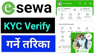 How To Get KYC Verified In Esewa || Esewa ko KYC Verify Kasari Garne | Esewa KYC Verification