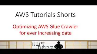 AWS Tutorials Shorts - Optimizing AWS Glue Crawler for ever increasing data