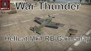 War Thunder: Hellcat Mk1 RB Gameplay