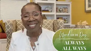 Word for the Day - Always