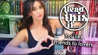 READ THIS IF... you like friends to lovers