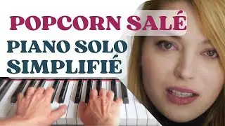 "Popcorn salé" PIANO SEUL sur 2 lignes | Partition simplifiée / doigtés / paroles (Santa)