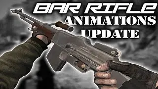 BAR Rifle Animations Update Showcase