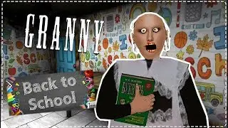 GRANNY IS BACK TO SCHOOL!