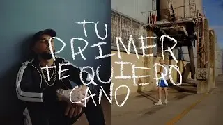 CANO - Tu Primer Te Quiero (Lyric Video Oficial) TRIANA