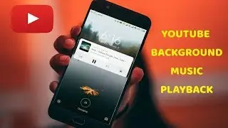 PLAY YOUTUBE IN BACKGROUND & LOCKSCREEN | CUSTOM YOUTUBE APP