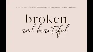 "Broken and Beautiful" - Women's Day 2021